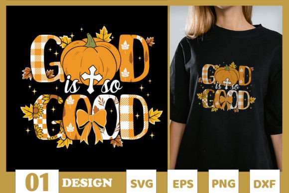 God Good Fall SVG for T-Shirt Designs & Graphics