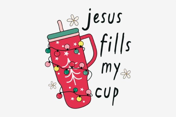Jesus Fills My Cup: Retro Graphics for T-Shirt Designs