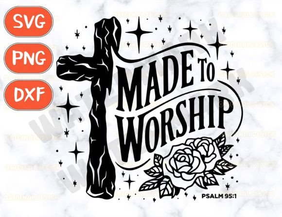 Made to Worship Svg: Graphics for T-Shirt Designs