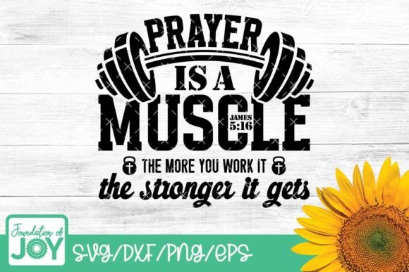 Prayer is a Muscle: Graphics for T-Shirt Designs