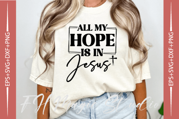 Review: All My Hope is in Jesus Graphics for T-Shirt Designs