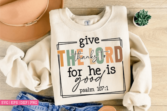 Thanks to the Lord Svg: Essential Graphics for T-Shirt Designs