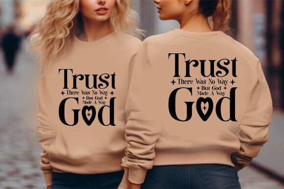 Trust God SVG: Graphics for T-Shirt Designs