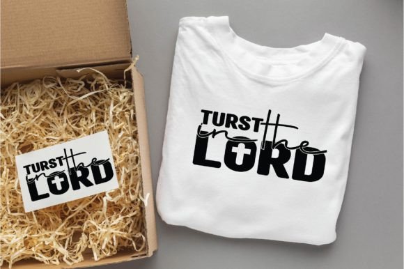 Trust in the Lord Graphics for T-Shirt Designs